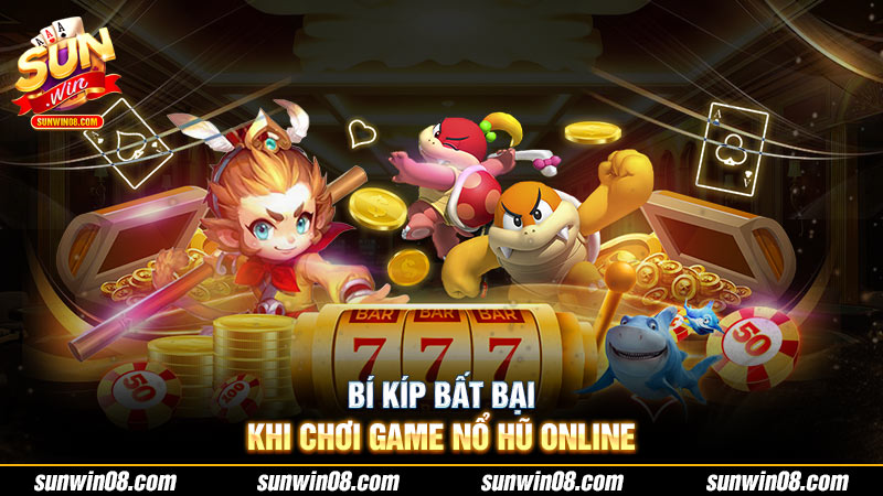 Kinh nghiệm chơi game nổ hũ online