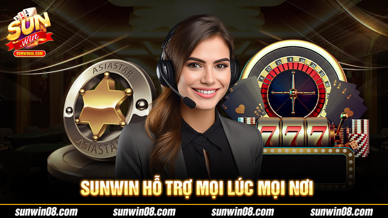 Sunwin hỗ trợ mọi lúc mọi nơi